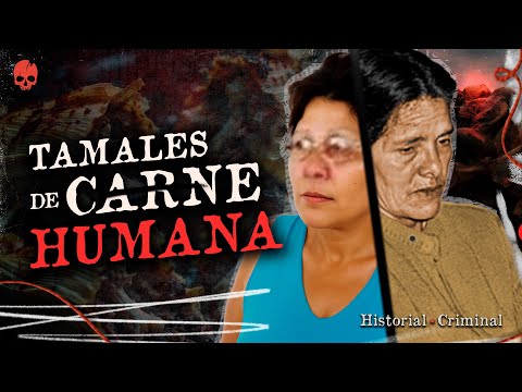TAMALERAS AS3SINAS: HISTORIAS DE VÍCTIMAS QUE TERMINARON COCINADAS | HISTORIAL CRIMINAL 💀