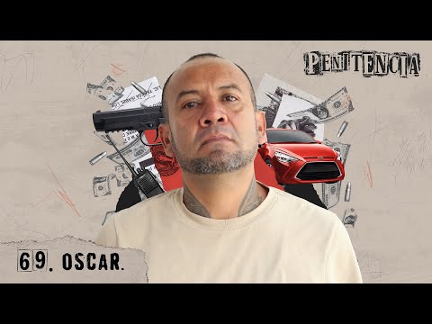 Beltrán Leyva era mi jefe, no tengo nada que perder | Oscar #Penitencia 69 #podcast #méxico