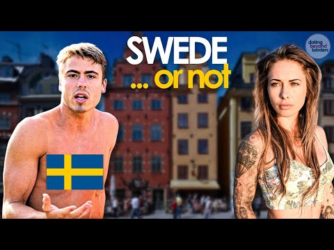 Do SWEDES Prefer Dating Foreigners?