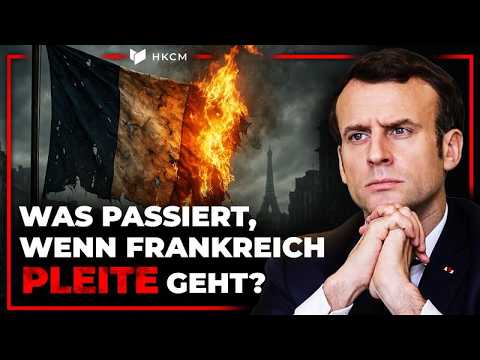 Frankreich vor der Staatspleite: Das wird Deutsche Sparer massiv treffen!