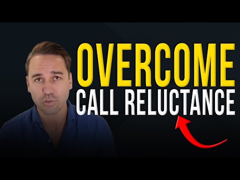 Overcome Your Call Reluctance with These Proven Strategies