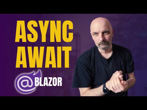 Async Await Tasks in Blazor with C#