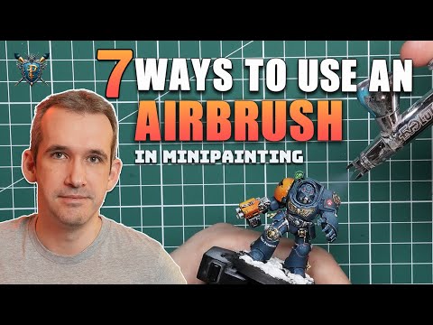 7 Ways You can Use an Airbrush for Mini Painting