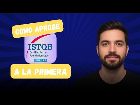 Cómo aprobar el examen ISTQB fácil y rápido