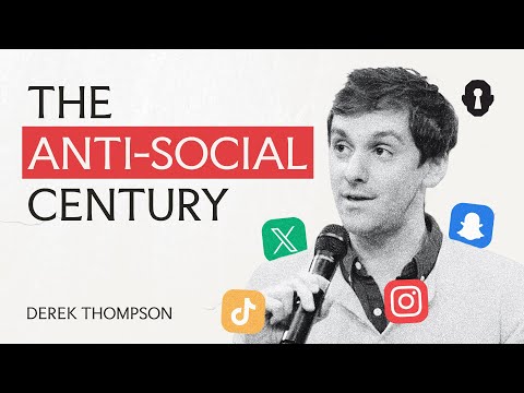 The Rise of the Anti-Social Century | Derek Thompson & Jared Henderson
