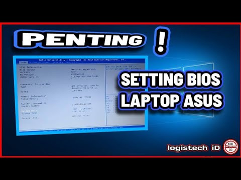 CARA SETTING BIOS LAPTOP ASUS