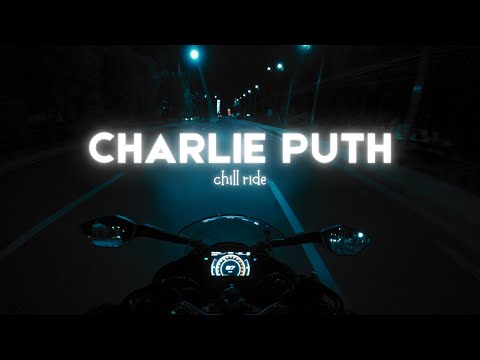 Charlie Puth Playlist Mix - Chill Night Ride With Me