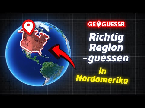 SO tippt man immer DIE RICHTIGE REGION in NORDAMERIKA (Kanada & USA) - Geoguessr Tutorial Deutsch