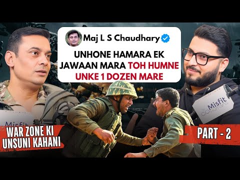 Kashmir Firefights, Army Life & Ultimate Warrior Mindset | Maj. Lovendra Singh Chaudhary P-2 | EP-62