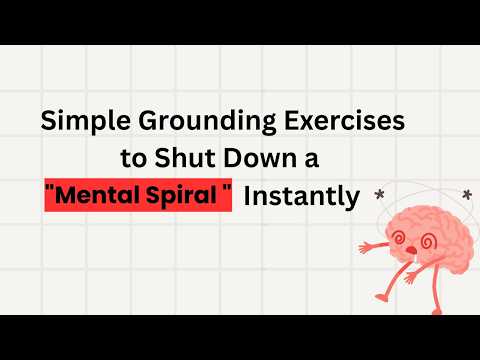Simple Grounding Exercises to Shut Down a Mental Spiral Instantly | The Truth About Rumination