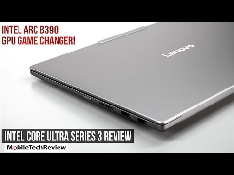 2026 Intel Core Ultra Series 3 CPU and Arc B390 iGPU Review - Wow!