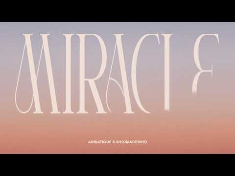 Adriatique & WhoMadeWho - Miracle [Official Visualizer]