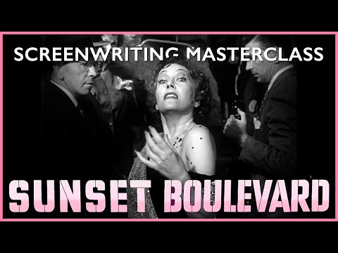 SUNSET BOULEVARD: a sreenwriting masterclass by Billy Wilder