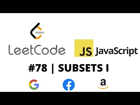 LEETCODE 78 (JAVASCRIPT) | SUBSETS I