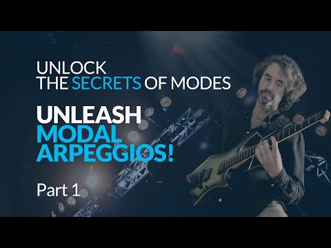 Unlock the Secrets of Modes: Unleash MODAL ARPEGGIOS (part 1)