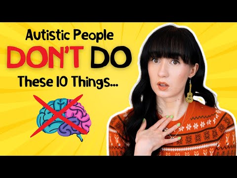 10 Things you WON'T Do if You're Actually Autistic or ADHD