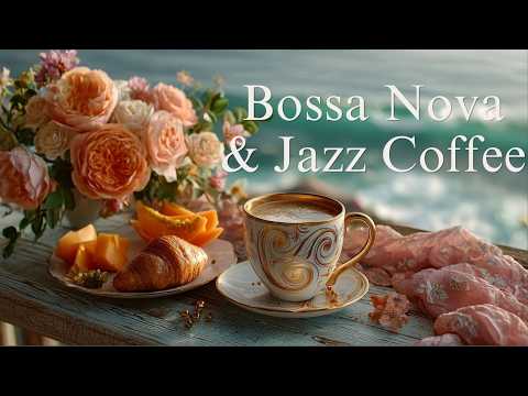 Morning Bossa Nova Coffee Jazz | Relaxing Cafe Music for Your Day