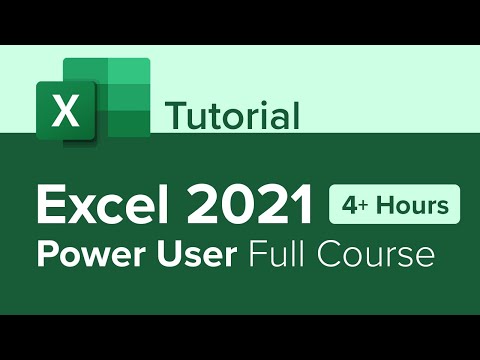 Excel 2021 Power User Full Course Tutorial (4+ Hours)