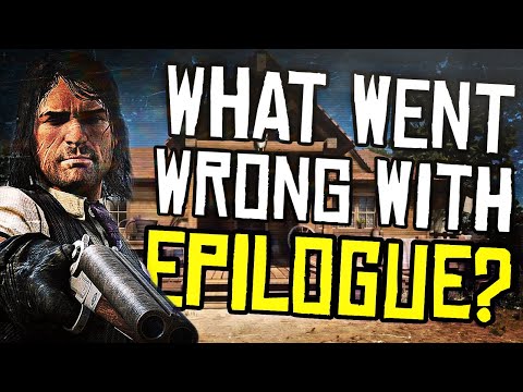 What Went Wrong With Epilogue? - Red Dead Redemption 2