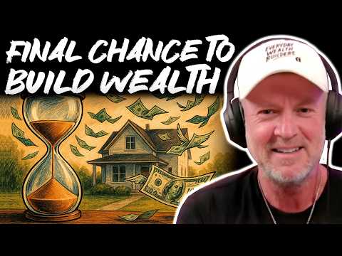Your Last Chance to Build Wealth Before 2026 Gets Worse