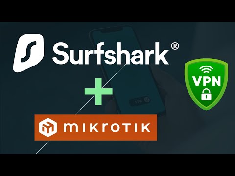 Configurar VPN Surfshark en Routers Mikrotik - Paso a Paso