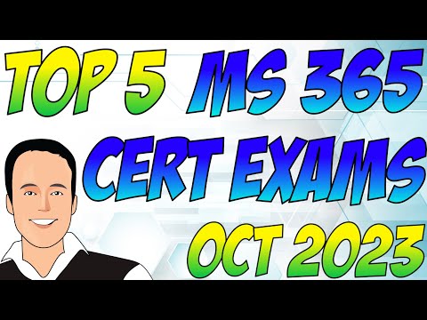 Top 5 Microsoft 365 Certification Exams to take! - Oct 2023