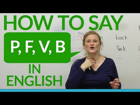 Speaking English: How to say P, F, B, V