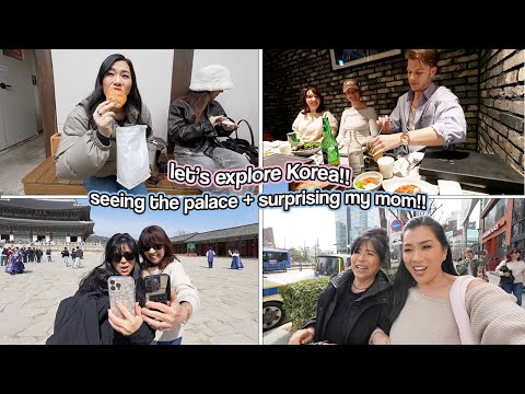 LET'S EXPLORE KOREA!! Surprising My Mom & Visiting The Palace!!