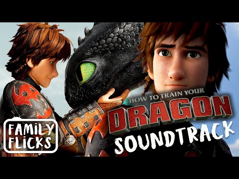 How To Train Your Dragon Trilogy (2010 - 2019) Soundtrack | Family Flicks