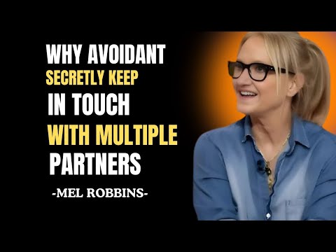 How Avoidants Cheat? Why They Secretly Keep in Touch With Multiple Partners | Mel Robbins Motivation
