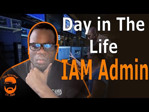 A Day As An IAM Administrator
