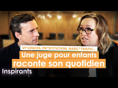 Vi*lences, pr*stitution, narc*trafic...Une juge pour enfants raconte son quotidien