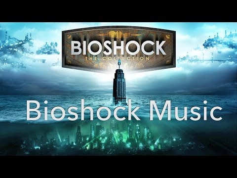 Bioshock Music | Ambience