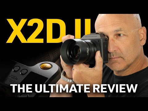 Hasselblad X2D II - The Ultimate Review (The ghost is discovered)