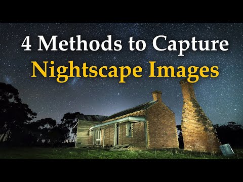 My 4 Methods To Capture Nightscape Images