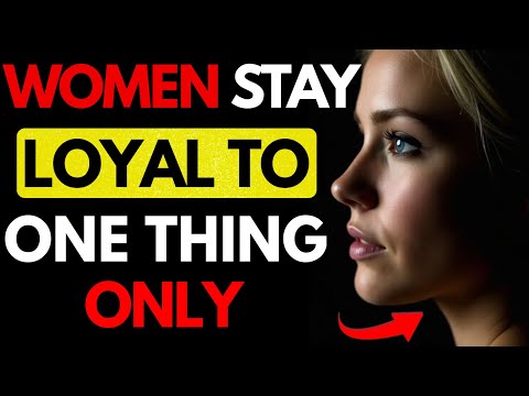 Women Don’t Care What You Do for Them…They Are Loyal to One Thing Only | Female Psychology |Stoicism