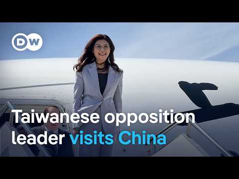 Taiwan opposition leader in China 'peace' mission | DW News