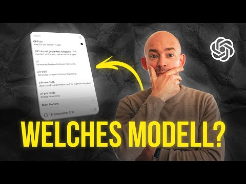 ChatGPT Modelle verstehen und richtig einsetzen! GPT-4o, o1, o3 & Co. im Überblick