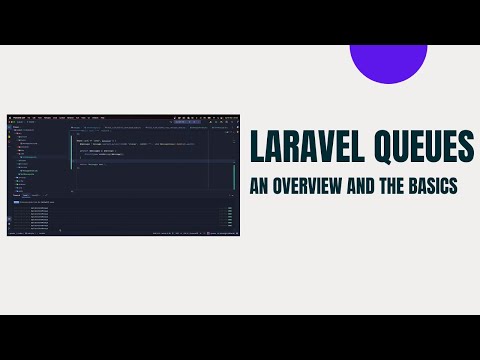 Laravel Queues Lesson 1 - Understanding queues and workers and manipulating the queue