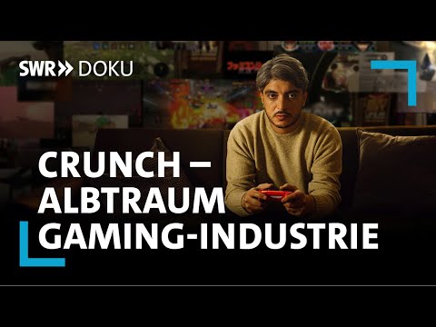 Crunch – Traum und Albtraum in der Gaming-Industrie | SWR Doku