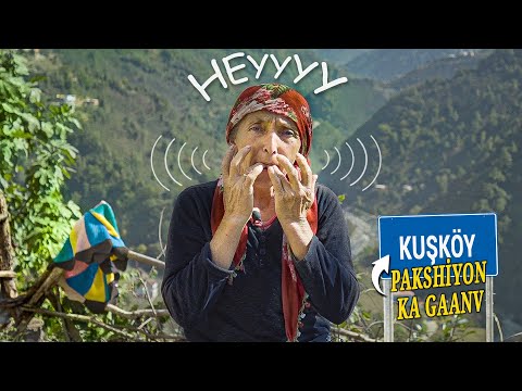 Vah 500 Saal Se Bolne Ki Jagah Seetee Baja Rahe Hain: "Kuşköy" (Pakshiyon ka Gaanv)