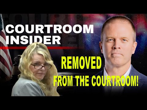 COURTROOM INSIDER | Lori removed from the courtroom! What a day!