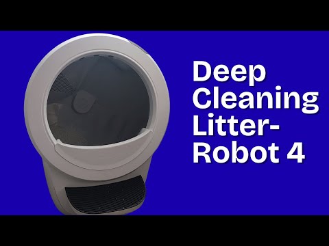 Easy Steps to Deep Clean your LITTER-ROBOT 4