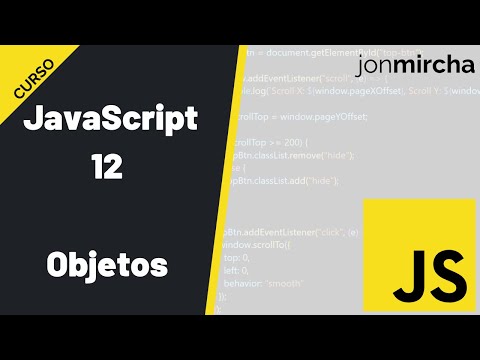 Curso JavaScript: 12. Objetos - #jonmircha