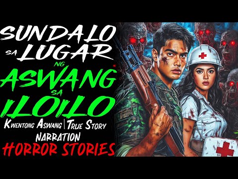 SUNDALO SA LUGAR NG ASWANG SA ILOILO | Kwentong Aswang | True Story