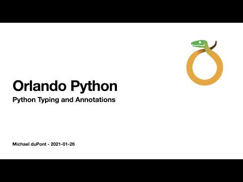 Python Typing and Annotations | Orlando Python