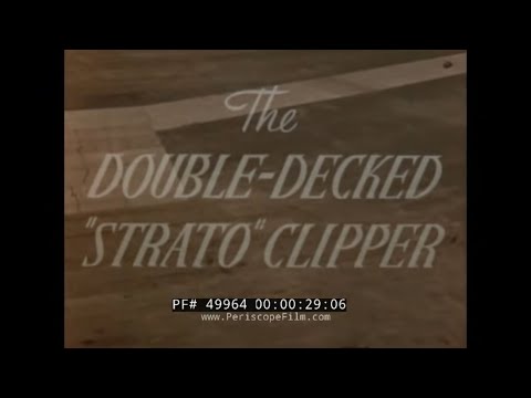 PAN AM AIRLINES INTRODUCES THE BOEING STRATOCRUISER 49964