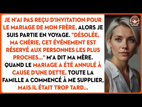 Je n'ai pas reçu d'invitation pour le mariage de mon frère, alors je suis partie en voyage...