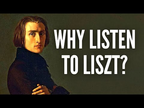 Why Listen to Liszt?