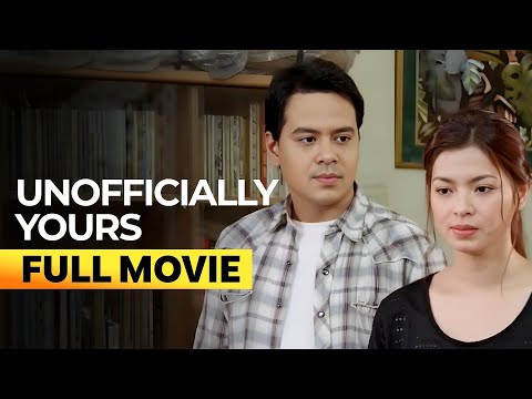 Unofficially Yours' FULL MOVIE (Digitally Restored) | Angel Locsin, John Lloyd Cruz